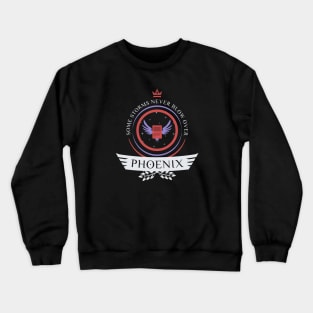 Phoenix Life Crewneck Sweatshirt